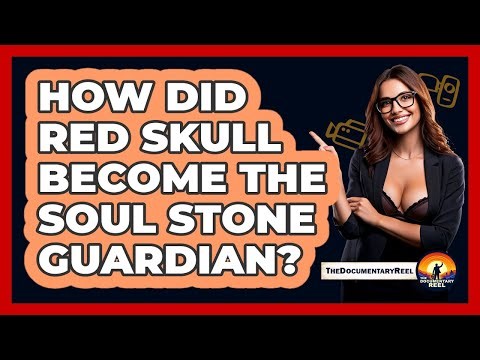 How Did Red Skull Become the Soul Stone Guardian?