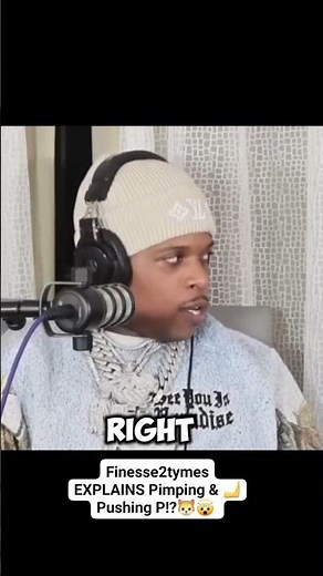 Finesse2tymes EXPLAINS Pimping & 🫸Pushing P!? 🐱🤯 #finesse2tymes #pushingp