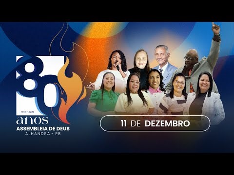 Culto De 80 Anos Da Assembleia De Deus Alhandra