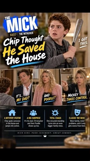 Chip Thought He Saved the House | The Mick S1E17 #shorts #tv #series
