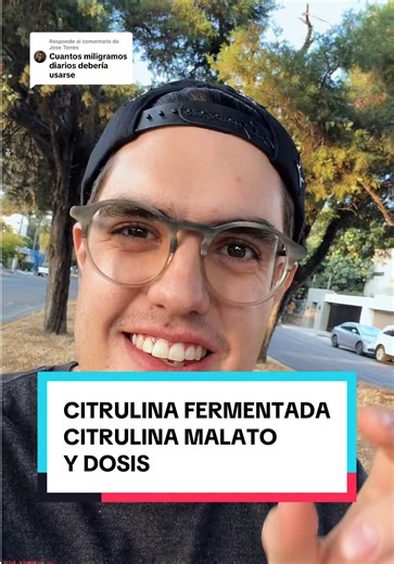 Respuesta a @Jose Torres ¿cuál es la dosis efectiva de citrulina? . Cómo consumir citrulina Cómo calcular la dosis de citrulina?