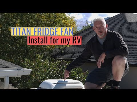 Titan RV refrigerator Fan installation | TheRVAddict