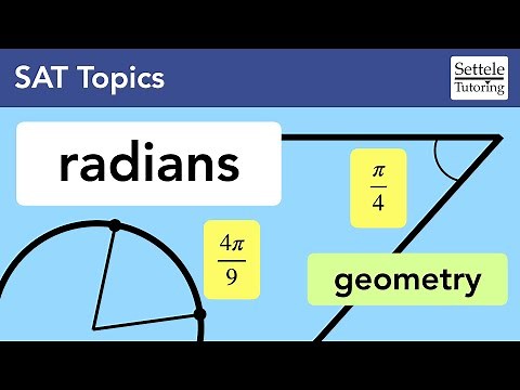 Radians (SAT Math Geometry Lesson)