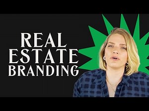 REAL ESTATE BRANDING 101 - How to create a real estate brand
