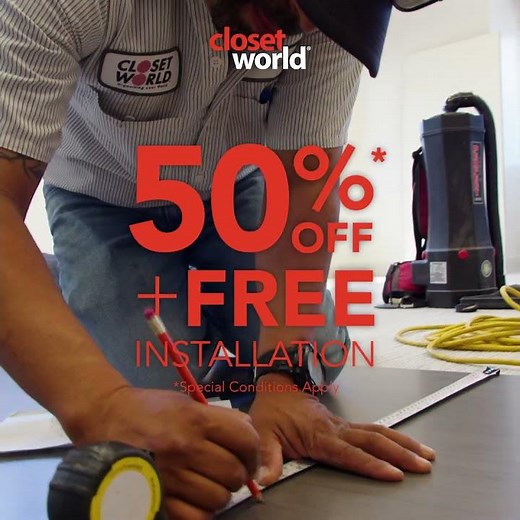 Closet World ‘tis better to Give. 50% Off + Free Installation