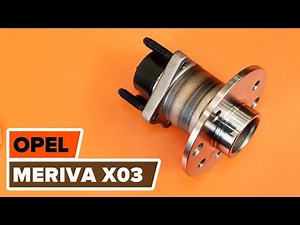 How to change rear wheel bearing on OPEL MERIVA A [TUTORIAL AUTODOC]