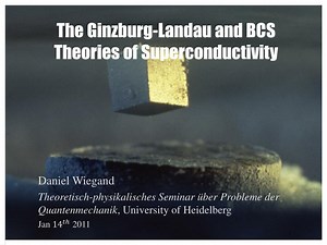 PPT - The Ginzburg-Landau and BCS Theories of Superconductivity PowerPoint Presentation - ID:4869271