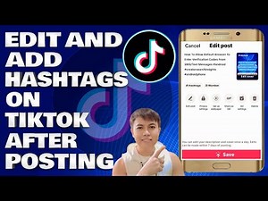 How To Edit and Add Hashtags on TikTok After Posting