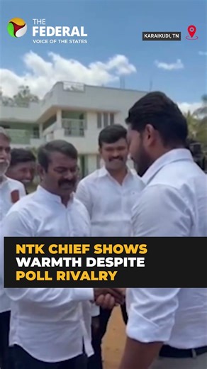 Seeman hugs rival TVK candidate Dr Prabhu in Karaikudi in show of warmth
