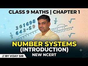 Class 9 Maths | Chapter 1 Number Systems ( Introduction ) | New NCERT | Vijay Sir
