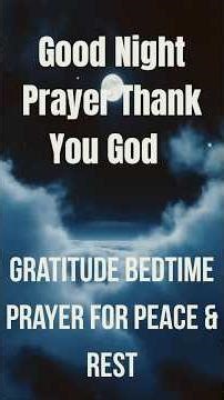 🌙 Heartfelt Good Night Gratitude Prayer 🙏 | Thank You God
