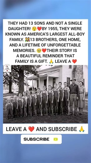 13 SONS… NOT A SINGLE DAUGHTER! 😱❤️ THE FAMILY THAT MADE HISTORY! #Family #Heartwarming❤️🫂🙏❤️🫡.