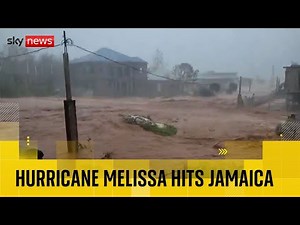 'Storm of century' makes landfall in Jamaica - as video shows destruction