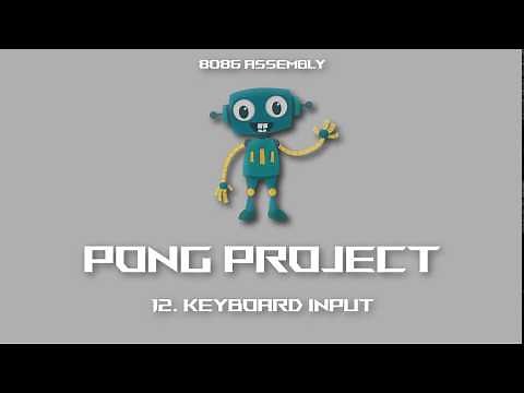 [MASM] 8086 Assembly - Pong - 12 Keyboard Input