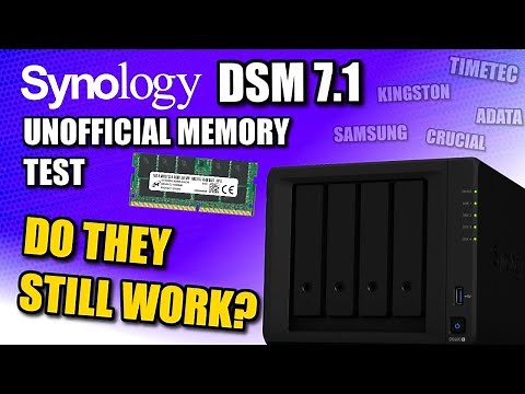 Synology DSM 7.1 and Unofficial Memory Testing in 2022 - Do They Still Work?