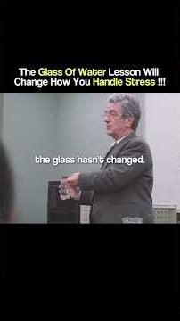 The Glass Of Water Lesson Will Change How You Handle Stress #shorts #stressrelief #inspiration #usa