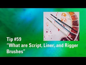 What are Script, Liner, and Rigger Brushes for Watercolor | Watercolor Painting Tip 59