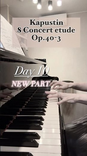 【カプースチンが弾けるまで】Day10 カプースチン : 8つの演奏会用エチュード トッカティーナ Op.40-3Kapustin 8 Concert Etudes Toccatina