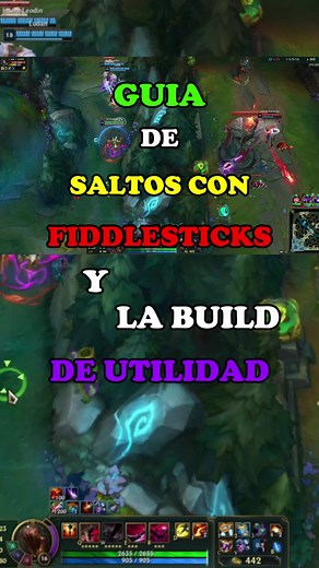 Guía de Saltos y Build de Utilidad con Fiddlesticks