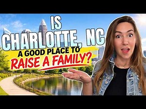 Is Charlotte NC Safe & Affordable for Families? Full 2026 Guide
