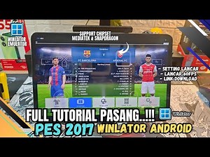 FULL TUTORIAL TO INSTALL PES 2017 WINLATOR ANDROID + Download Game | 100% Working 🔥