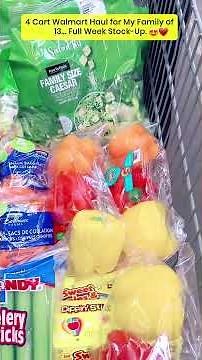 4 Cart Walmart Haul for My Family of 13... Full Week Stock-Up.