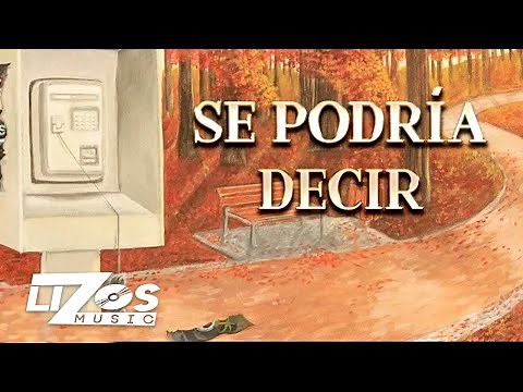 BANDA MS - SE PODRÍA DECIR (LETRA)