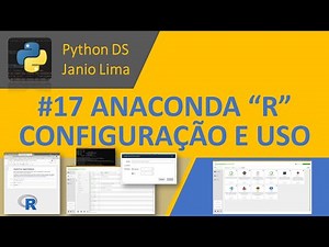 #17 ANACONDA CRIAÇÃO DE AMBIENTE VIRTUAL PARA USO DO R