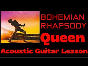 Guitar Lesson QUEEN Bohemian Rhapsody - For ACOUSTIC Guitar - Easy Guitar Tutorial With TAB