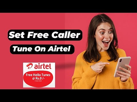 How to Set Free Caller Tune on Airtel | Easy Guide to Activate Airtel Hello Tune for Free