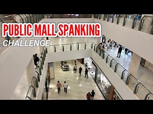 PUBLIC MALL SPANKING CHALLENGE | LUCY VLOG
