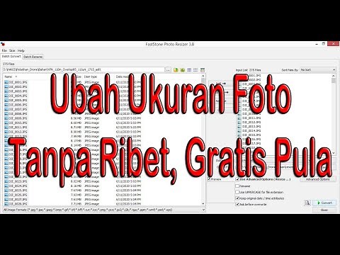 Cara Mudah Ubah Ukuran Foto Massal Menggunakan FastStone Foto Resizer