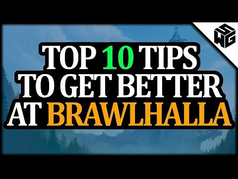 Top 10 Tips to Get Better at Brawlhalla!