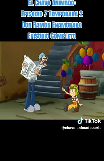El Chavo Animado: Don Ramón Enamorado - Episodio Completo
