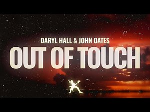Daryl Hall & John Oates - Out of Touch (Lyrics)