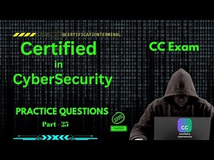 25. Master Certified in CyberSecurity [CC Exam]: 400+ Top Practice Questions & Answers