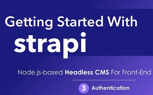 strapi Headless CMS api创建框架入门到放弃