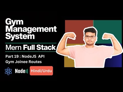 Node JS Member Gym Joinee Routes - Part 19 | Gym Management System in MERN Full Stack