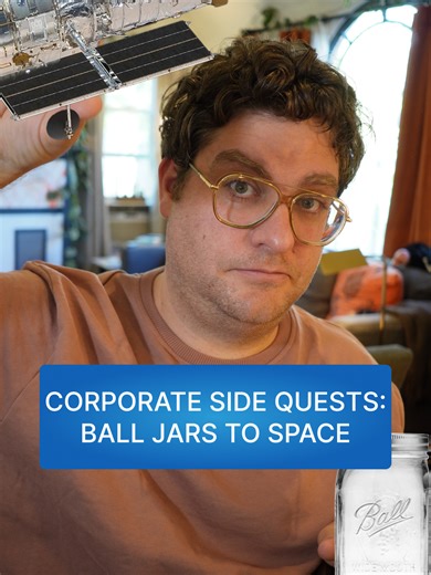 Corporate Side Quests: Ball Jars Venture into Space