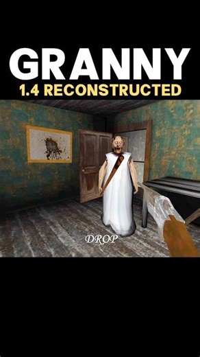 Granny 1.4 Reconstructed :)👉📈 Granny😱 #shorts #granny