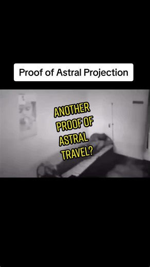 Proof of Astral Projection Explained: Real Footage and Experiences