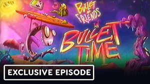 Bullet Time - Exclusive Full Episode