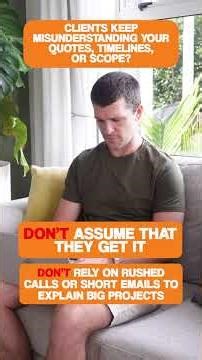 Clients keep misunderstanding quotes, timelines or scopes?