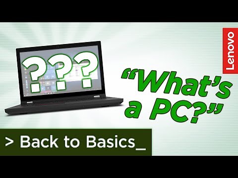 What is a PC? | Lenovo Back to Basics Episode 1: Types of Computers