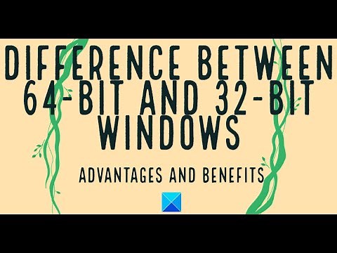 Difference between 64 bit and 32 bit Windows - Advantages and Benefits