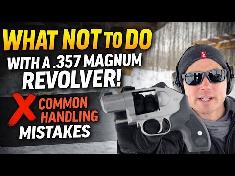 What NOT to Do With a .357 Magnum Revolver!