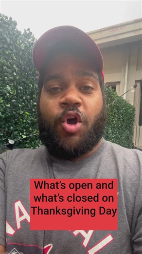 What’s open and closed on Thanksgiving