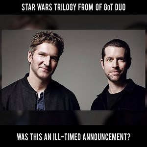 The Game of Thrones Showrunners are getting their own Star Wars trilogy! And you get a trilogy, and you get a trilogy! | Hyper RPG