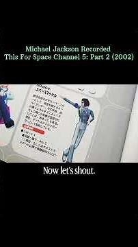 Michael Jackson Voice Recording – Space Channel 5: Part 2 (2002)