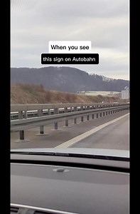 178K views · 347 reactions | When you see this sign you can drive as fast as possible or if you are a skilled driver  #driving #driver #drivesafe #cars #road #truck #highway #longdrive #auto #Autobahn #germany #stuttgart | LifeinGermany Withme | Facebook